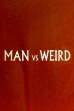 Watch Man Vs Weird 9Movies