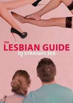 Watch The Lesbian Guide to Straight Sex 9Movies