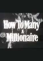 Watch How to Marry a Millionaire 9Movies
