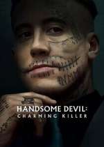 Watch Handsome Devil: Charming Killer 9Movies