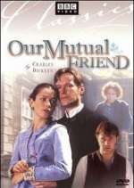 Watch Our Mutual Friend 9Movies