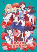 Watch Kageki Shoujo!! 9Movies