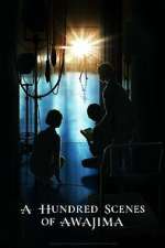 Watch A Hundred Scenes of AWAJIMA 9Movies