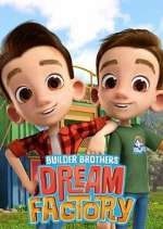 Watch Builder Brothers\' Dream Factory 9Movies
