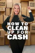 Watch How to Clean Up for Cash 9Movies