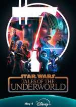 Watch Star Wars: Tales of the Underworld 9Movies