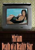 Watch Miriam: Death of a Reality Star 9Movies