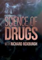 Watch Science of Drugs with Richard Roxburgh 9Movies