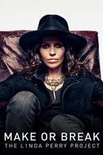 Watch Make or Break: The Linda Perry Project 9Movies