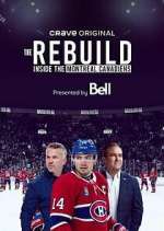 Watch The Rebuild: Inside the Montreal Canadiens 9Movies
