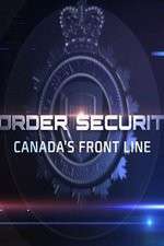 Watch Border Security: Canada's Front Line 9Movies