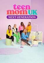 Watch Teen Mom UK: Next Generation 9Movies