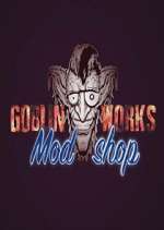 Watch Goblin Works Mod Shop 9Movies