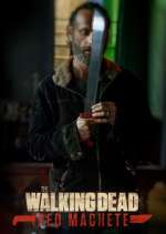 Watch The Walking Dead: Red Machete 9Movies