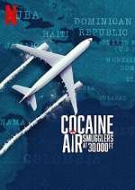 Watch Cocaine Air: Smugglers at 30,000 Ft. 9Movies