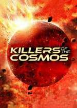 Watch Killers of the Cosmos 9Movies