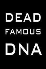 Watch Dead Famous DNA 9Movies