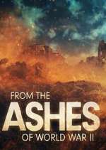 Watch From the Ashes of World War II 9Movies