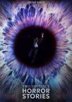 Watch Two Sentence Horror Stories 9Movies