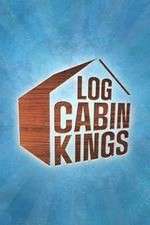 Watch Log Cabin Kings 9Movies