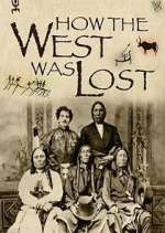 Watch How the West Was Lost 9Movies