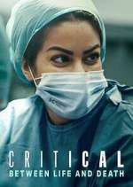 Watch Critical: Between Life and Death 9Movies