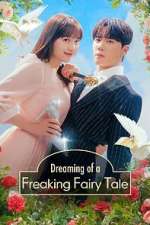 Watch Dreaming of a Freaking Fairytale 9Movies