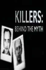 Watch Killers Behind the Myth 9Movies