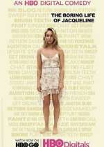 Watch The Boring Life of Jacqueline 9Movies