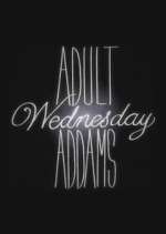 Watch Adult Wednesday Addams 9Movies