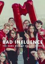 Watch Bad Influence: The Dark Side of Kidfluencing 9Movies