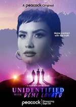 Watch Unidentified with Demi Lovato 9Movies