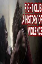Watch Fight Club A History of Violence 9Movies