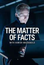 Watch The Matter of Facts 9Movies