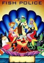 Watch Fish Police 9Movies