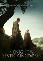 Watch A Knight of the Seven Kingdoms 9Movies