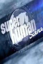 Watch Superhuman Science 9Movies