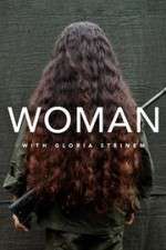 Watch WOMAN with Gloria Steinem 9Movies