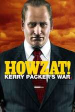 Watch Howzat! Kerry Packer's War 9Movies
