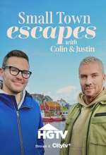 Watch Small Town Escapes With Colin and Justin 9Movies