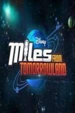 Watch Miles from Tomorrowland 9Movies