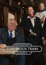 Watch Britain's Most Luxurious Train Journeys 9Movies