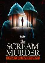 Watch The Scream Murder: A True Teen Horror Story 9Movies