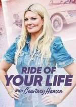 Watch Ride of Your Life with Courtney Hansen 9Movies