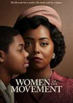 Watch Women of the Movement 9Movies