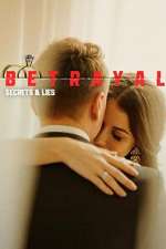 Watch Betrayal: Secrets & Lies 9Movies