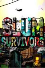 Watch Slum Survivors 9Movies