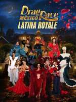 Watch Drag Race MÃ©xico: Latina Royale 9Movies