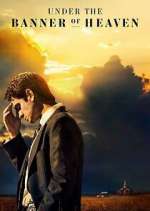 Watch Under the Banner of Heaven 9Movies