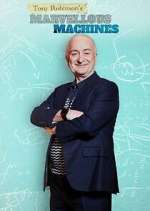 Watch Tony Robinson's Marvellous Machines 9Movies